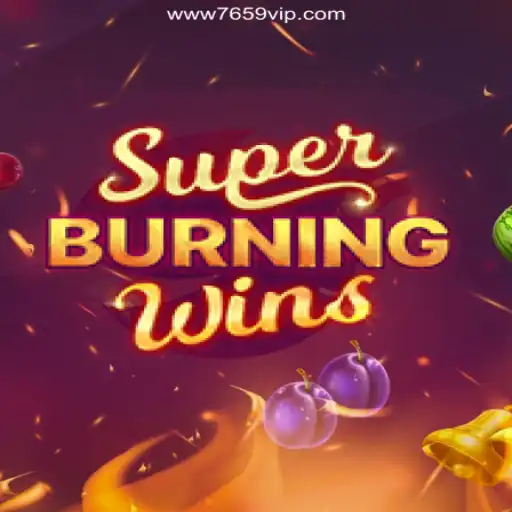 Dive into Excitement with SuperBurningWins: A Comprehensive Guide
